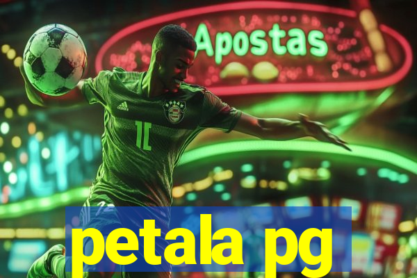 petala pg